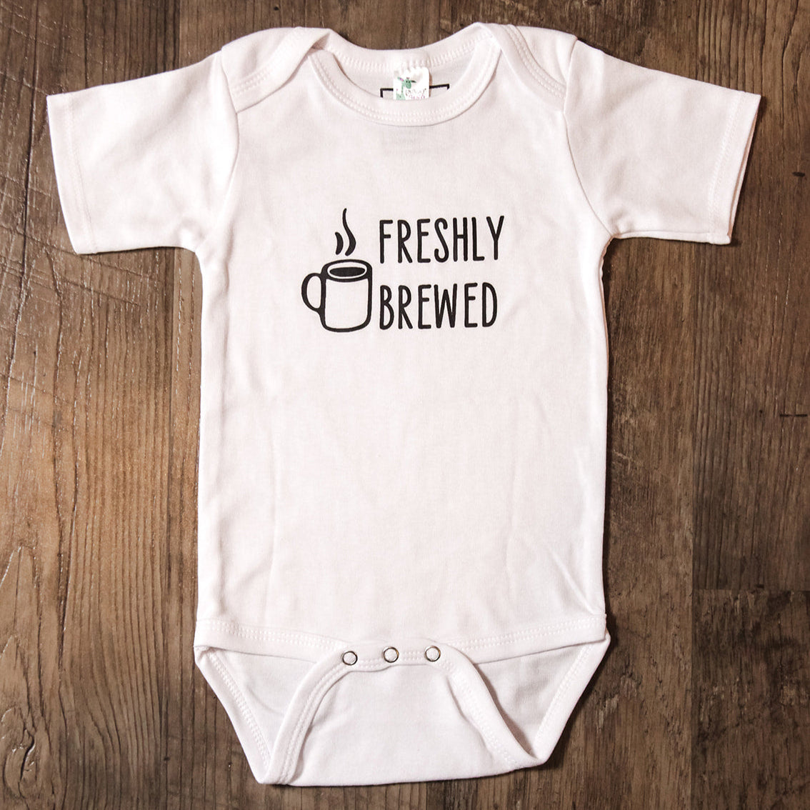 "Freshly Brewed" Onesie