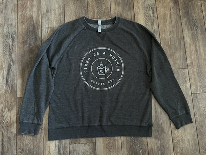US Apparel Tired as a Mother Coffee Co Sweatshirt