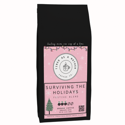 Surviving the Holidays - Festive Blend - 12oz